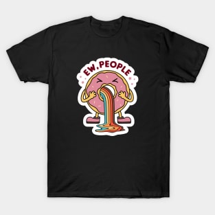 Ew, People, Donut, Groovy Sarcastic Mood T-Shirt